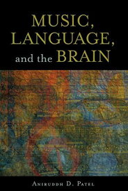 Music Language and the Brain