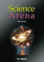 Science Arena / 最新科学の探求 Dave Rear