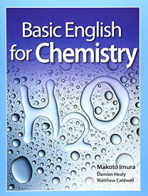 Basic English for Chemistry―理工系学生のための基礎英語≪化学≫