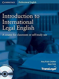 Introduction to International Legal English Student&#039;s Book with Audio CDs (2): A Course for Classroom or Self-Study Use Krois-L