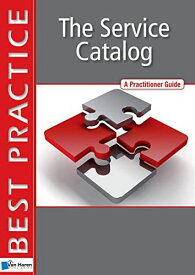 The Service Catalog: A Practioner Guide [ペーパーバック] O’Loughlin， Mark