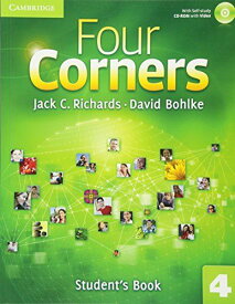 Four Corners Level 4 Student&#039;s Book with Self-study CD-ROM [ペーパーバック] Richards，Jack C.; Bohlke，David