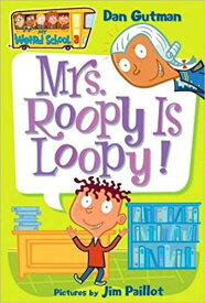 My Weird School #3: Mrs. Roopy Is Loopy! (My Weird School 3)