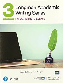 Longman Academic Writing - (AE) - with Enhanced Digital Resources (2020) - Student Book with MyEnglishLab &amp; App - Paragraphs to
