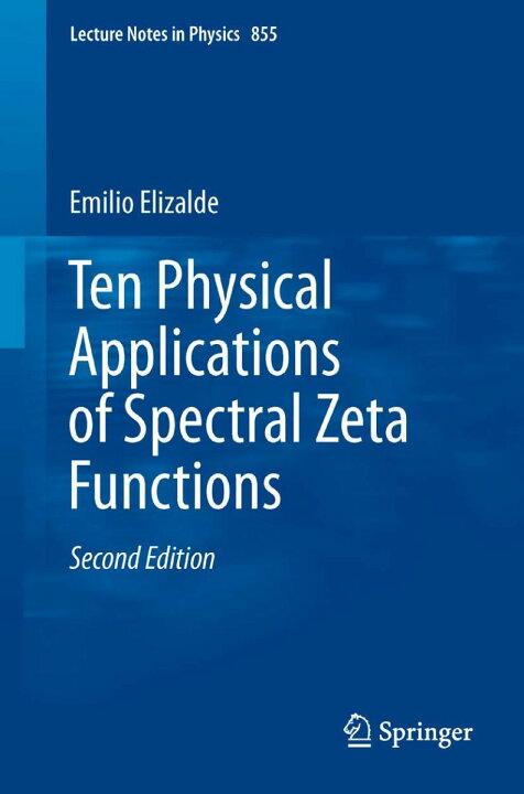 楽天市場】Ten Physical Applications of Spectral Zeta Functions  