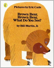 Brown Bear，Brown Bear，What Do You See? Carle，Eric