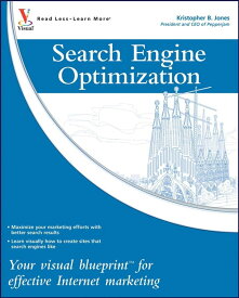 Search Engine Optimization: Your visual blueprint for effective Internet marketing Jones， Kristopher B.