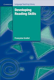 Developing Reading Skills (Cambridge Language Teaching Library) Grellet，Francoise