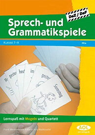 Sprech- und Grammatikspiele DaF/DaZ: Lernspass mit Mogeln und Quartett. Fuer Deutsch lernende Menschen
