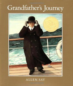 Grandfather&#039;s Journey (CALDECOTT MEDAL BOOK) Say，Allen
