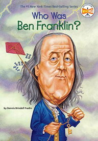 Who Was Ben Franklin? (Who Was...?) Brindell Fradin，Dennis、 Who HQ; O&#039;Brien，John