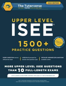 Upper Level ISEE: 1500+ Practice Questions [ペーパーバック] Tutorverse，The