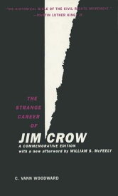 The Strange Career of Jim Crow [ペーパーバック] Woodward，C. Vann; McFeely，William S.