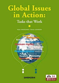 タスクで考える国際問題ー自分の中のテクストを探してーGlobal Issues in Action: Tasks that Work [単行本（ソフトカバー）] 柳川 浩三; Simon Johnson