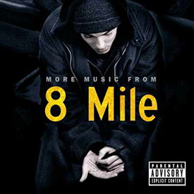 【中古】More Music From 8 Mile [Audio CD] Eminem; Kim Basinger; Mekhi Phifer; Brittany Murphy; Evan Jones; Omar Benson Miller; De'Angelo Wilson; Eugene Byrd; Taryn Manning; Larry Hudson (III); Proof; Mi