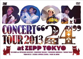 【中古】THE BOOM CONCERT TOUR 2013 “24 [DVD]"