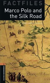 【中古】Marco Polo and the Silk Road (Oxford Bookworms Library Factfiles, Stage 2)