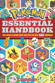 【中古】Pokemon Essential Handbook: The Need-to-Know Stats and Facts on Over 640 Pokemon