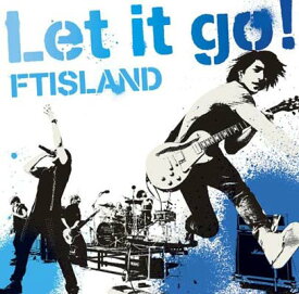 【中古】Let it go!（通常盤） [Audio CD] FTISLAND