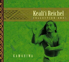 【中古】Kamahiwa: The Keali'i Reichel Collection