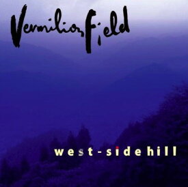 【中古】west-side hill [Audio CD] Vermilion Field