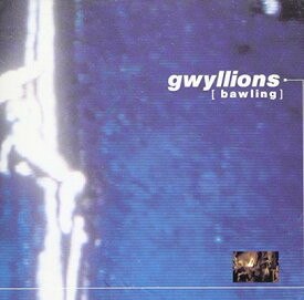 【中古】Bawling [Audio CD] Gwyllions