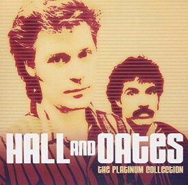 【中古】Platinum Collection [Audio CD] Daryl Hall & John Oates and Hall & Oates