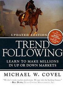 【中古】Trend Following (Updated Edition): Learn to Make Millions in Up or Down Markets