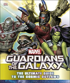 【中古】Marvel Guardians of the Galaxy The Ultimate Guide to the Cosmic Outlaws