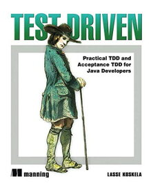 【中古】Test Driven: TDD and Acceptance TDD for Java Developers