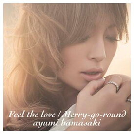【中古】Feel the love / Merry-go-round [Audio CD] 浜崎あゆみ