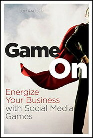 【中古】Game On: Energize Your Business with Social Media Games