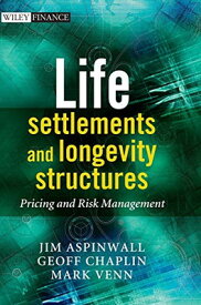【中古】Life Settlements and Longevity Structures: Pricing and Risk Management (Wiley Finance)