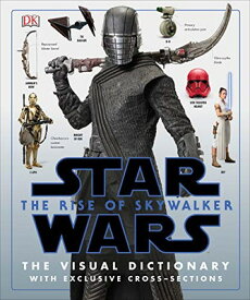 【中古】Star Wars The Rise of Skywalker The Visual Dictionary: With Exclusive Cross-Sections