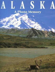 【中古】Alaska: A Photo Memory