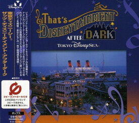 【中古】TOKYO DISNEYSEA That’s Disneytainment after Dark!(CCCD)