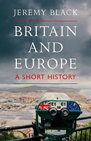【中古】Britain and Europe: A Short History