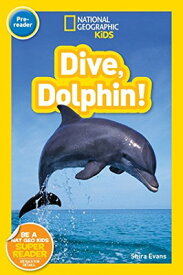 【中古】National Geographic Readers: Dive, Dolphin