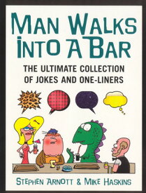 【中古】Man Walks Into A Bar: The Ultimate Collection of Jokes and One-Liners