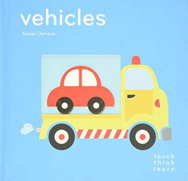 【中古】TouchThinkLearn: Vehicles: (Board Books for Baby Learners, Touch Feel Books for Children) (Touch Thi