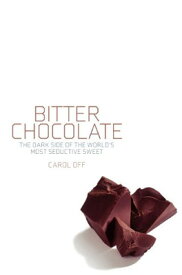 【中古】Bitter Chocolate: The Dark Side of the World's Most Seductive Sweet