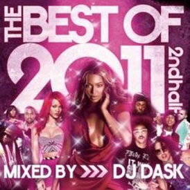 【中古】The Best Of 2011 2nd Half / DJ Dask