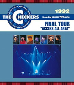 【中古】THE CHECKERS BLUE RAY DISC CHRONICLE 1992 FINAL TOUR ACCESS ALL AREA" [Blu-ray]"
