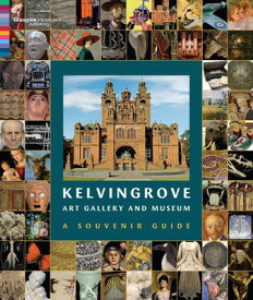 【中古】Kelvingrove Art Gallery and Museum: A Souvenir Guide