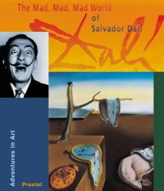 【中古】The Mad, Mad, Mad World of Salvador Dali: Adventures in Art