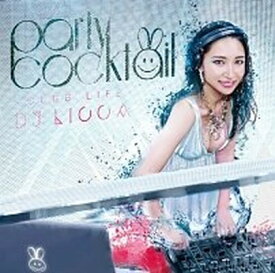 【中古】(TSUTAYA限定）PARTY COCKTAIL〜CLUB LIFE〜