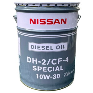 NISSAN ���� �f�B�[�[���G���W���I�C�� DH-2 CF-4 SPECIAL 10W-30 20L �y�[���� ���Y �G���W���I�C��