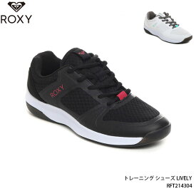 【4/24 20時～P5倍お買い物マラソン】ロキシー ランニング シューズ レディース スニーカー ROXY LIVELY RFT214304 女性用 シューズ