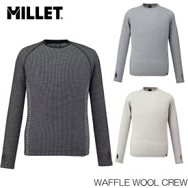 【ポイント10倍！】ミレー インナーウェア メンズ MILLET WAFFLE WOOL CREW ワッフルウール クルー スキー ファーストレイヤー 日本正規品