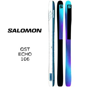 スキー 板 23-24 メンズ レディース SALOMON サロモン キューエスティー エコー QST ECHO 106 日本正規品 予約 L47201000